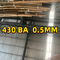 สแตนเลส 430 BA SS ม้วนนุ่มและสว่าง INOX 430 แถบสแตนเลส 0.5mm