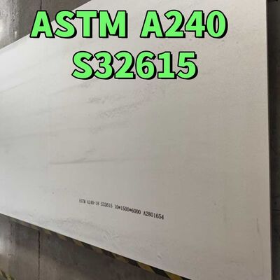 ASTM A240 UNS S32615 Hot Rolled Stainless Steel Plate 10*1500*6000mm  NO 1 Surface